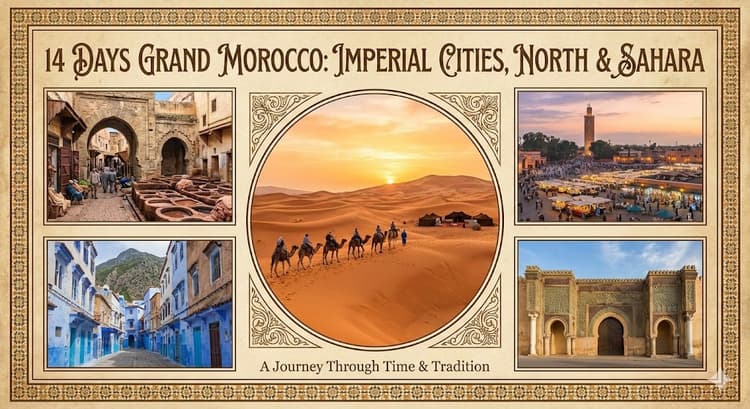 14 Days Grand Morocco: Imperial Cities, North & Sahara